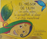 El tresor de Lilith: un conte sobre la sexualitat, el plaer i el cicle menstrual (ideal de 4 a 8 anys)