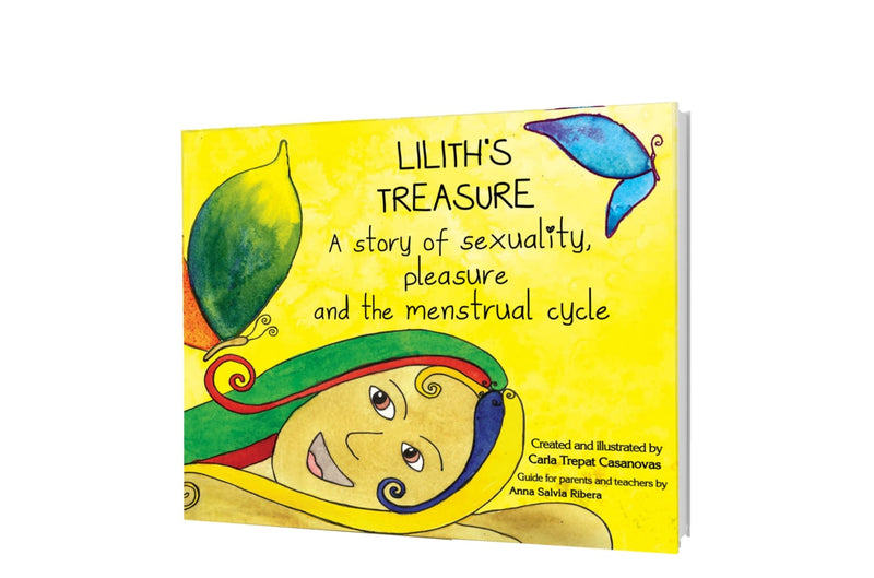 El tresor de Lilith: un conte sobre la sexualitat, el plaer i el cicle menstrual (ideal de 4 a 8 anys)