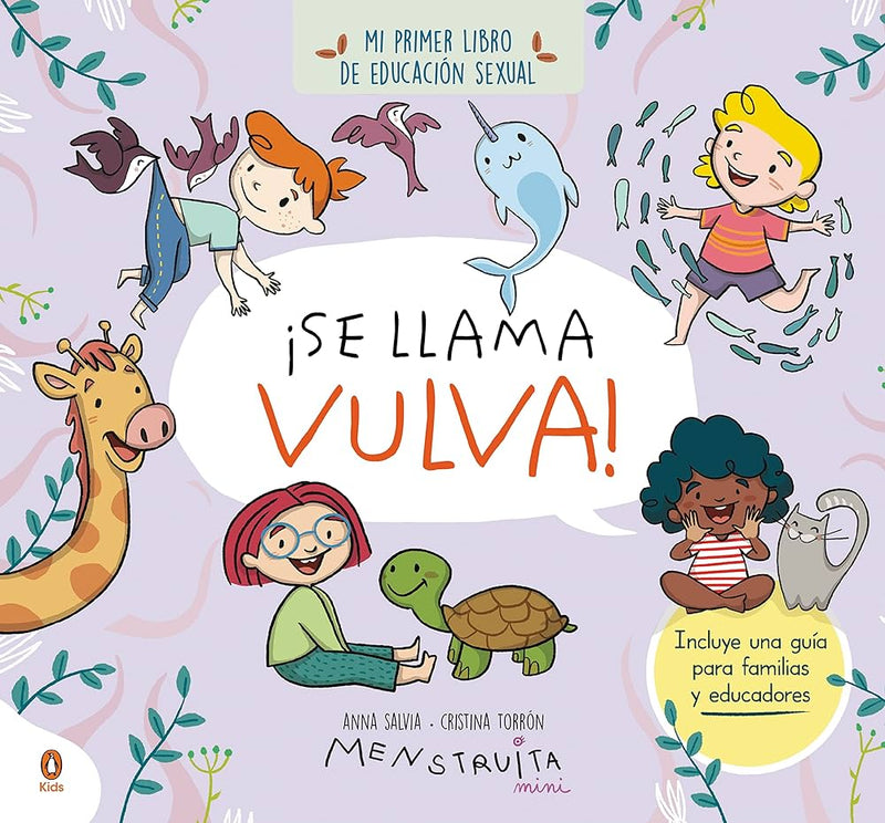 Es diu vulva!: El meu primer llibre d'educació sexual