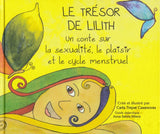 El tresor de Lilith: un conte sobre la sexualitat, el plaer i el cicle menstrual (a partir de 4-5 anys)
